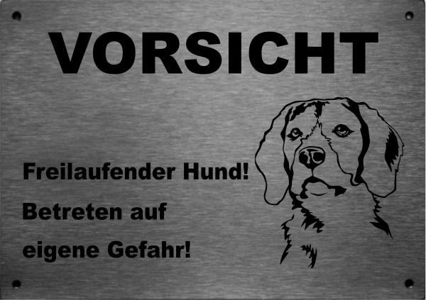 Edelstahl Warnschild Beagle VORSICHT Freilaufender Hund! Betreten auf eigene Gefahr!